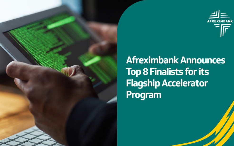 Afreximbank Flagship Accelerator : Huit startups africaines prêtes à redéfinir le commerce intra‑africain