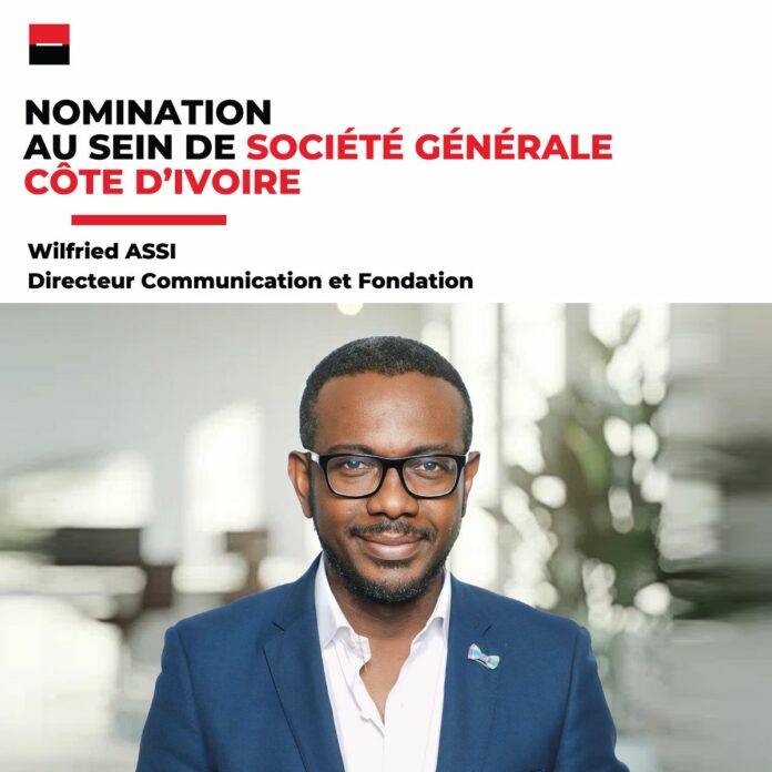 Banque : Wilfried Assi prend la tête de la Communication de Société Générale Côte d’Ivoire